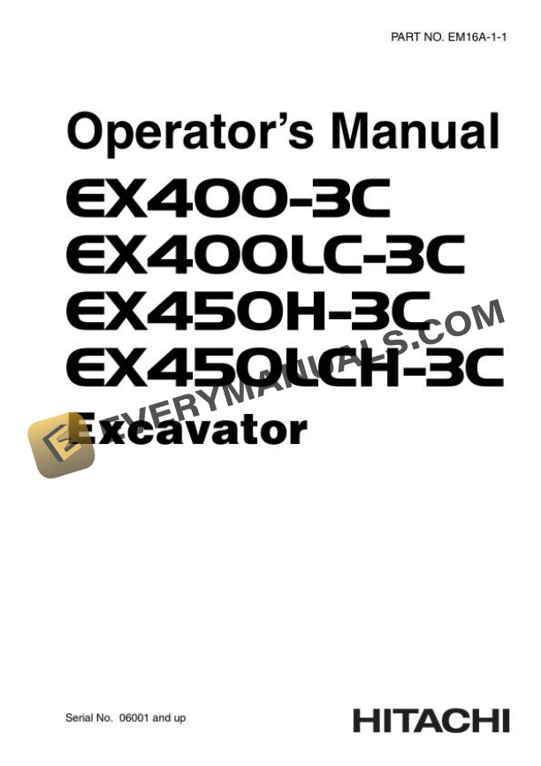 Hitachi EX400-3C EX400LC-3C EX450H-3C EX450LCH-3C Excavator Operator Manual EM16A-1-1