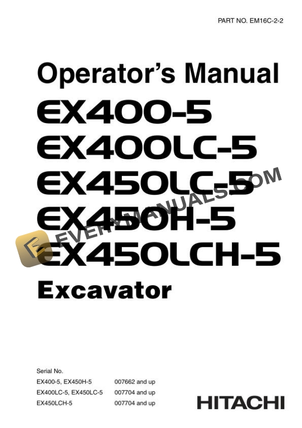 Hitachi EX400-5 EX400LC-5 EX450LC-5 EX450H-5 EX450LCH-5 Excavator Operator Manual EM16C-2-2