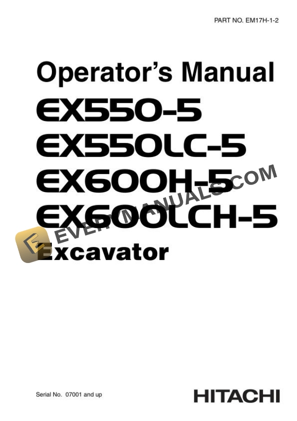 Hitachi EX550-5 EX550LC-5 EX600H-5 EX600LCH-5 Excavator Operator Manual EM17H-1-2