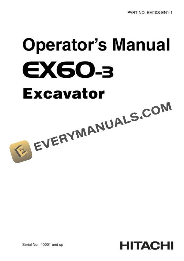 Hitachi EX60-3 Excavator Operator Manual EM10S-EN1-1