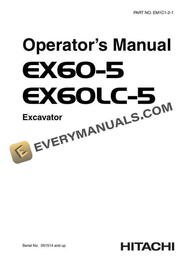 Hitachi EX60-5 EX60LC-5 Excavator Operator Manual EM1C1-2-1