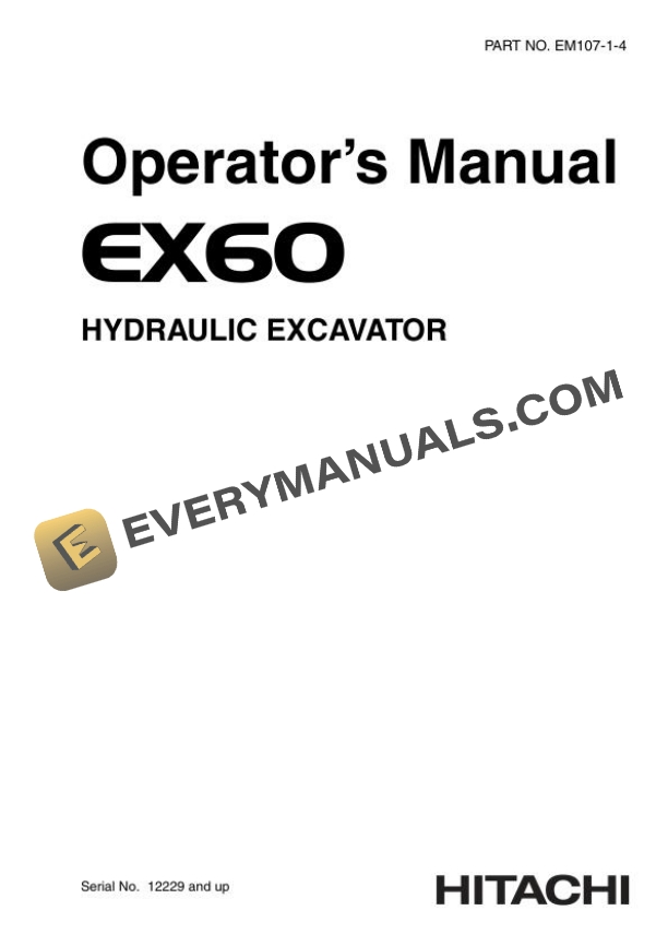 Hitachi EX60 Hydraulic Excavator Operator Manual EM107-1-4