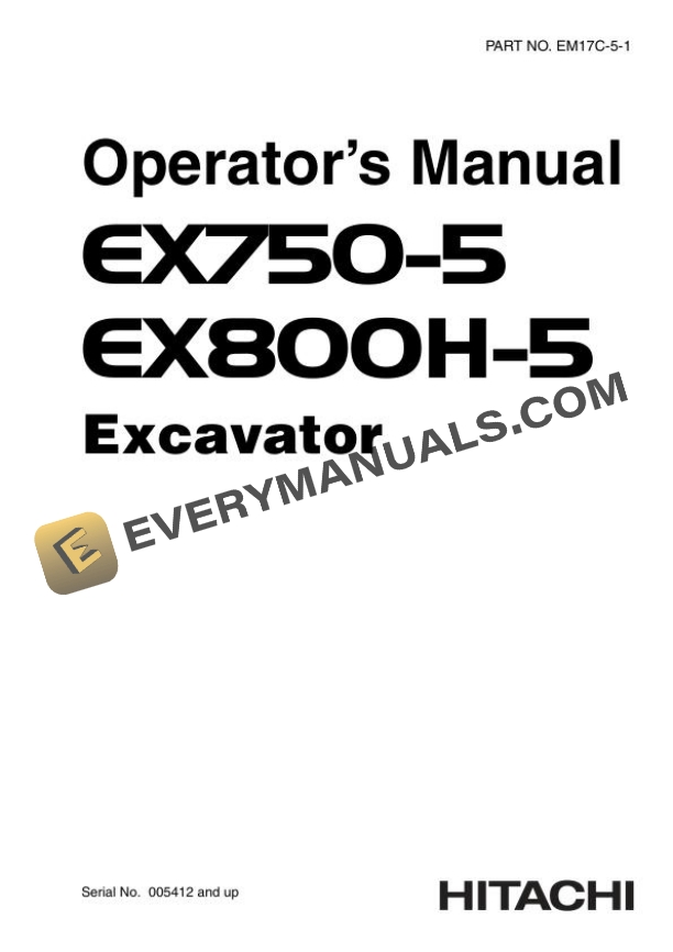 Hitachi EX750-5 EX800H-5 Excavator Operator Manual EM17C-5-1