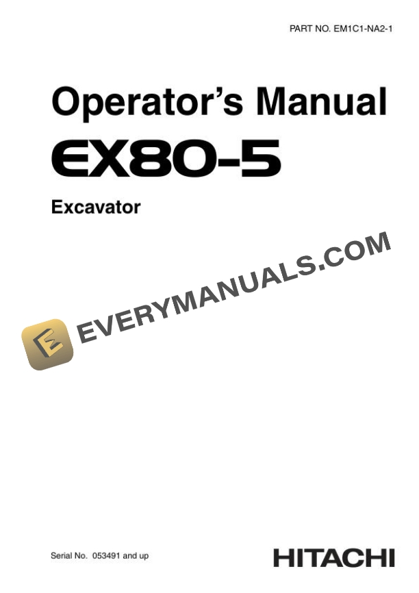 Hitachi EX80-5 Excavator Operator Manual EM1C1-NA2-1