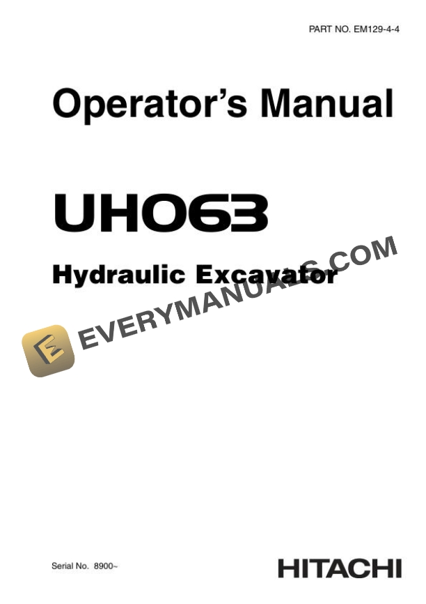 Hitachi UH063 Hydraulic Excavator Operator Manual EM129-4-4
