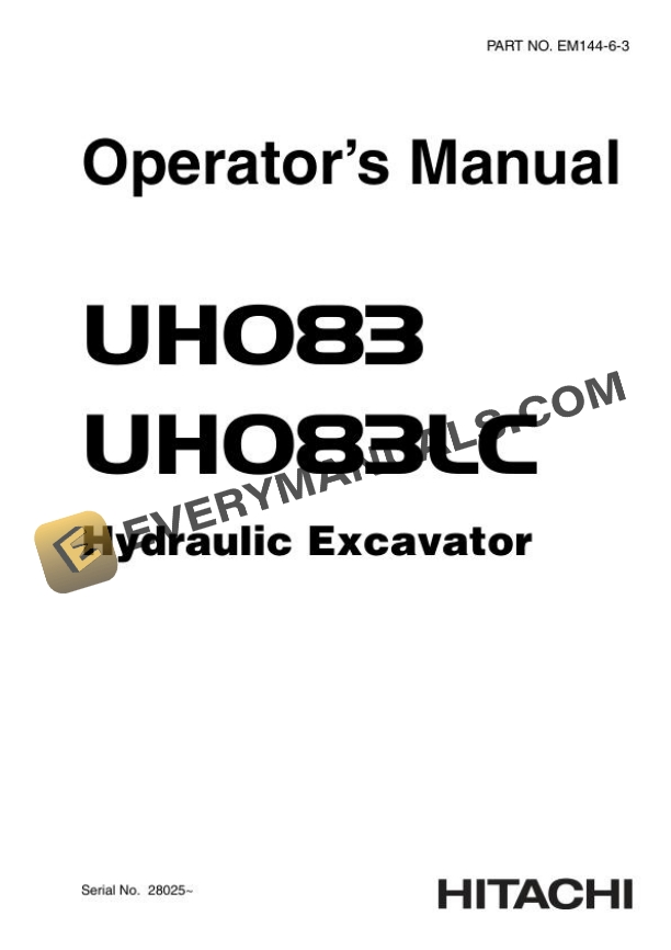 Hitachi UH083 UH083LC Hydraulic Excavator Operator Manual EM144-6-3