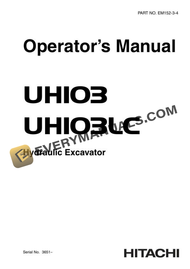 Hitachi UH103 UH103LC Hydraulic Excavator Operator Manual EM152-3-4