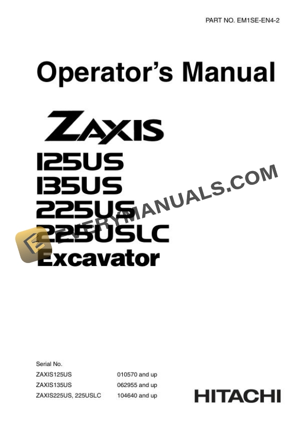 Hitachi Zaxis ZX125US 135US 225US 225USLC Excavator Operator Manual EM1SE-EN4-2