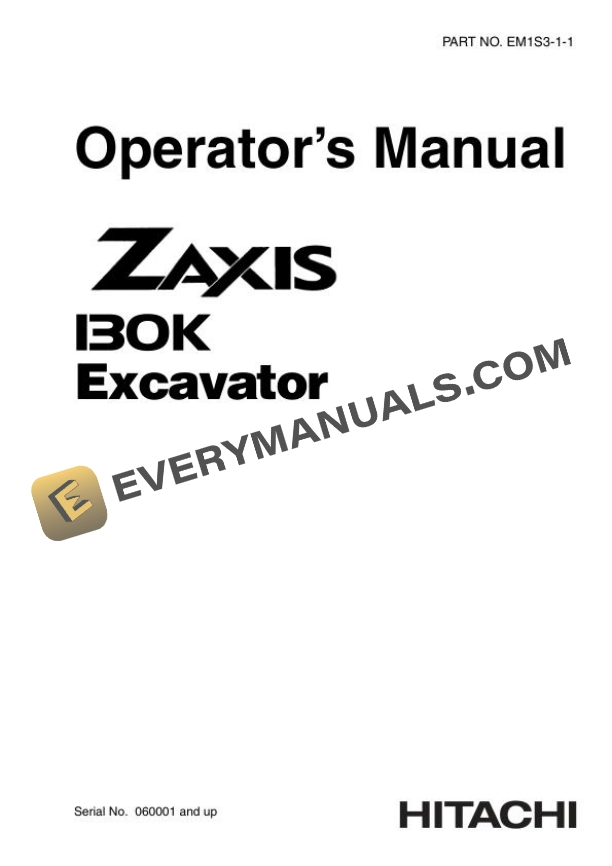 Hitachi Zaxis ZX130K Excavator Operator Manual EM1S3-1-1