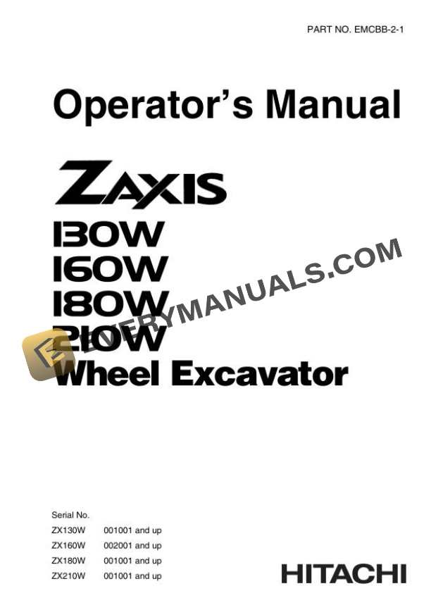 Hitachi Zaxis ZX130W 160W 180W 210W Wheel Excavator Operator Manual EMCBB-2-1
