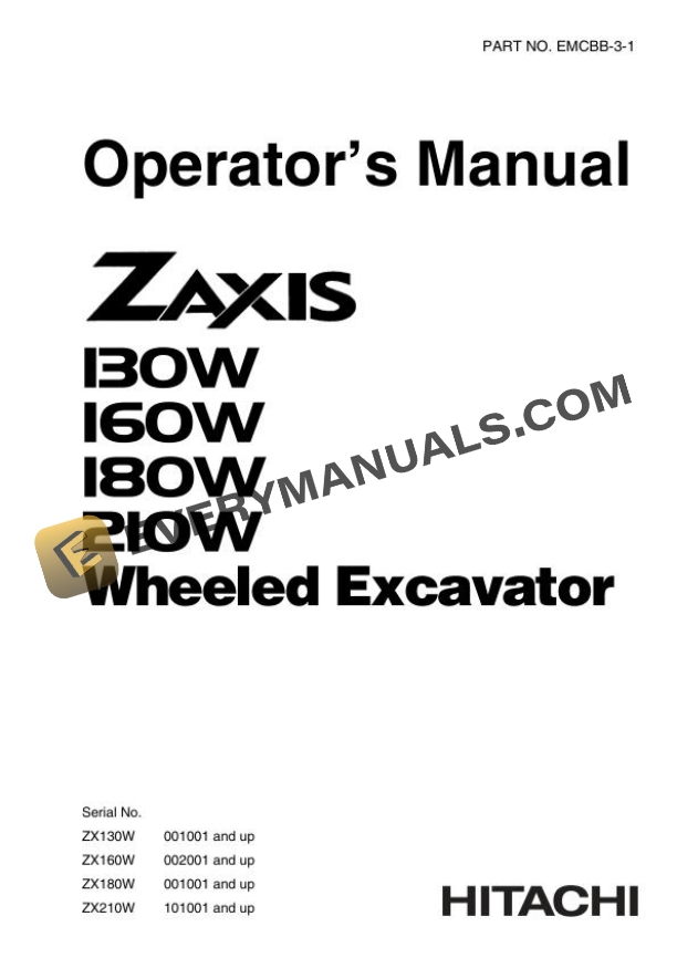 Hitachi Zaxis ZX130W 160W 180W 210W Wheel Excavator Operator Manual EMCBB-3-1