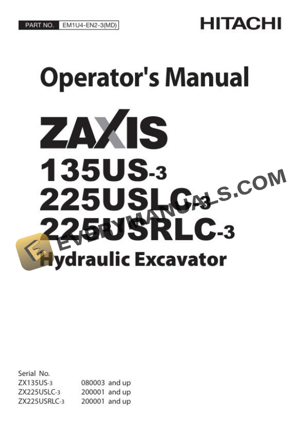 Hitachi Zaxis ZX135US-3 225USLC-3 225USRLC-3 Excavator Operator Manual EM1U4-EN2-3(MD)