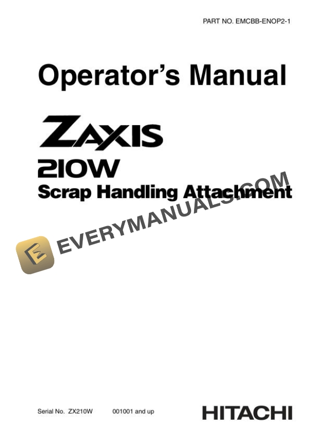 Hitachi Zaxis ZX210W Scrap Handling Attachment Operator Manual EMCBB-ENOP2-1