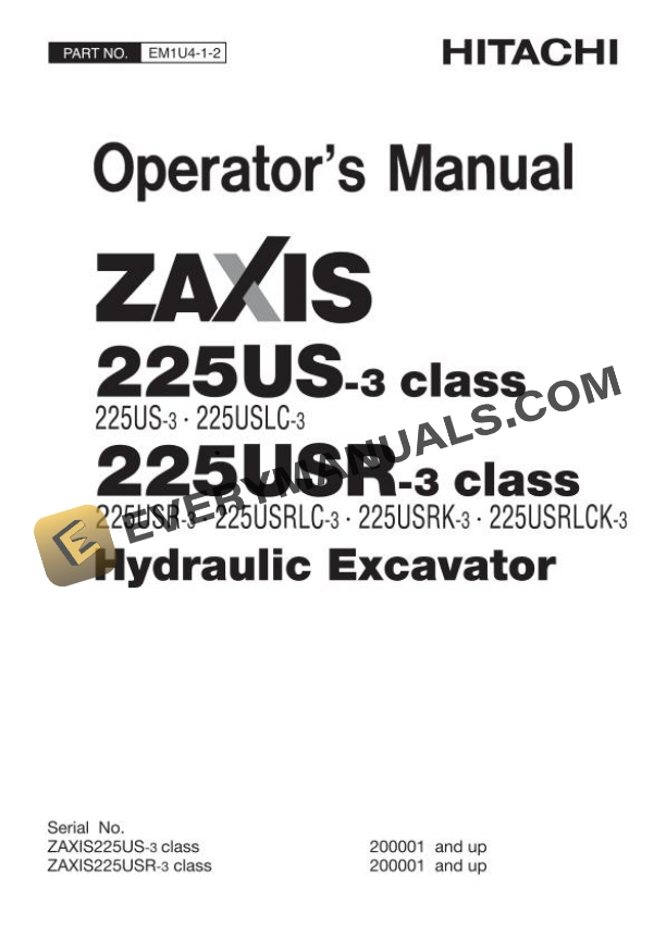 Hitachi Zaxis ZX225US-3 225USR-3 Class Excavator Operator Manual EM1U4-1-2