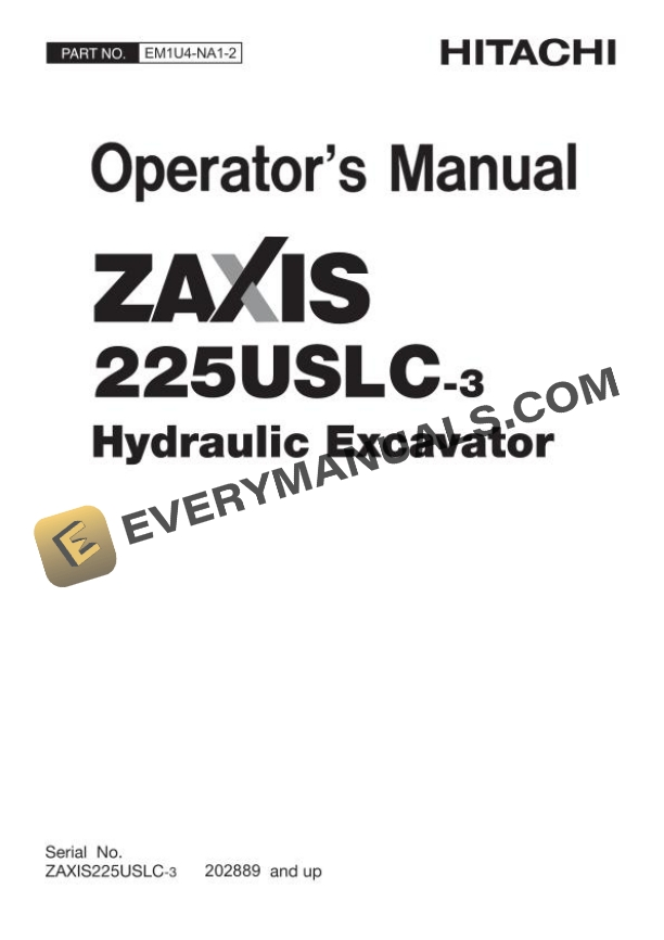Hitachi Zaxis ZX225USLC-3 Excavator Operator Manual EM1U4-NA1-2