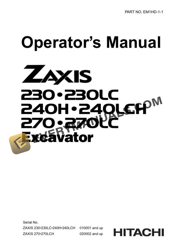 Hitachi Zaxis ZX230 230LC 240H 240LCH 270 270LC Excavator Operator Manual EM1HD-1-1