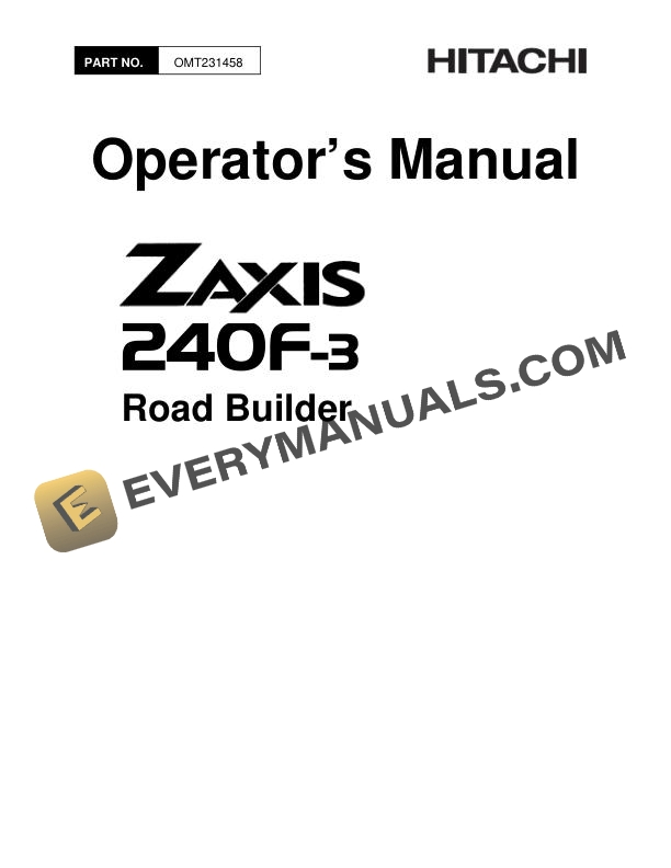 Hitachi Zaxis ZX240F-3 Road Builder Operator Manual OMT231458