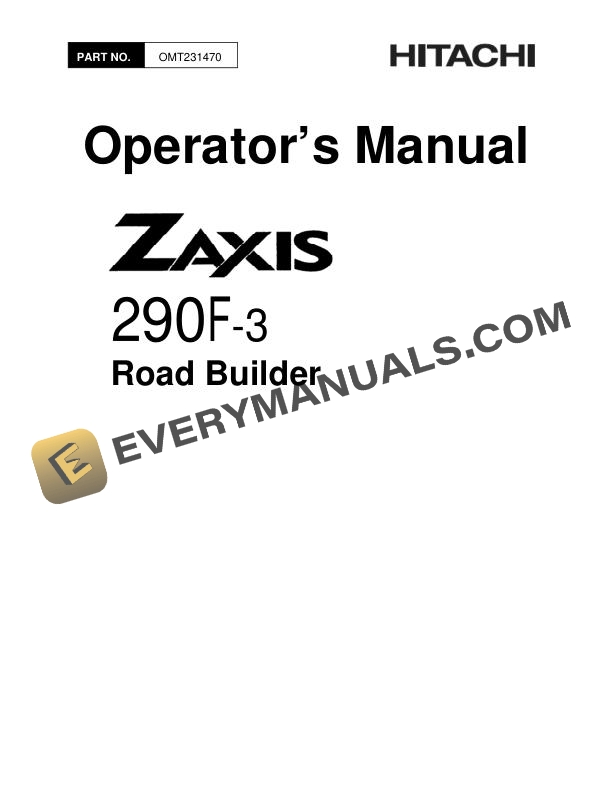 Hitachi Zaxis ZX290F-3 Road Builder Operator Manual OMT231470