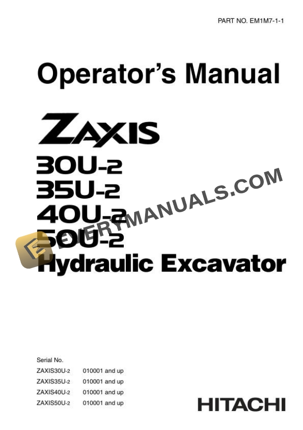 Hitachi Zaxis ZX30U-2 35U-2 40U-2 50U-2 Excavator Operator Manual EM1M7-1-1