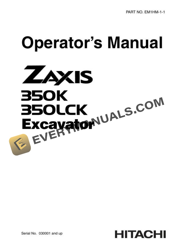 Hitachi Zaxis ZX350K 350LCK Excavator Operator Manual EM1HM-1-1