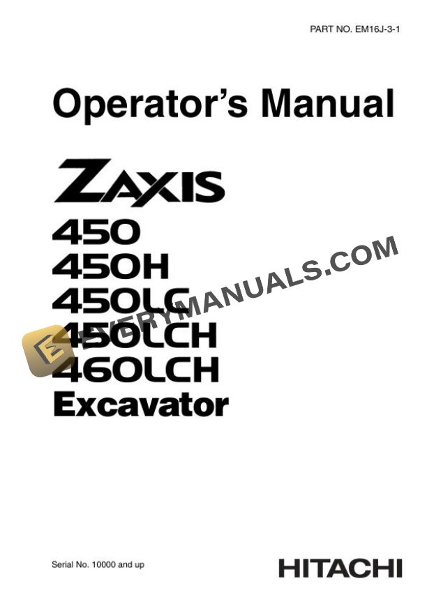 Hitachi Zaxis ZX450 450LC 450H 450LCH 460LCH Excavator Operator Manual EM16J-3-1