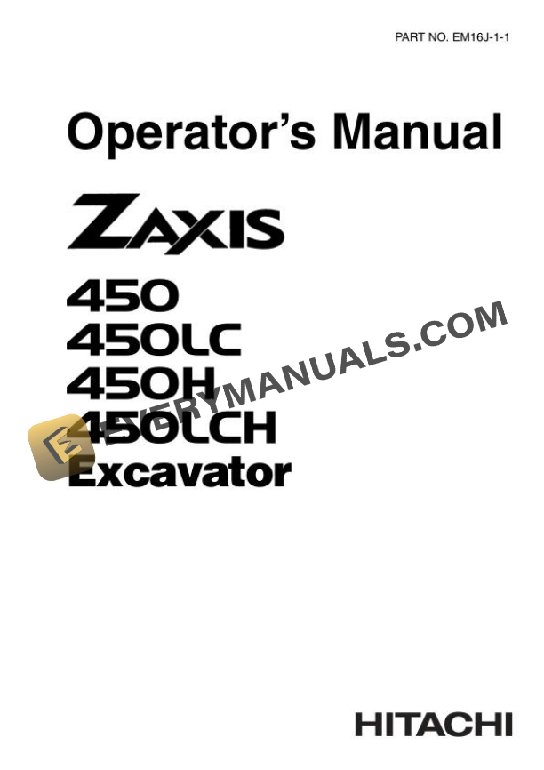 Hitachi Zaxis ZX450 450LC 450H 450LCH Excavator Operator Manual EM16J-1-1