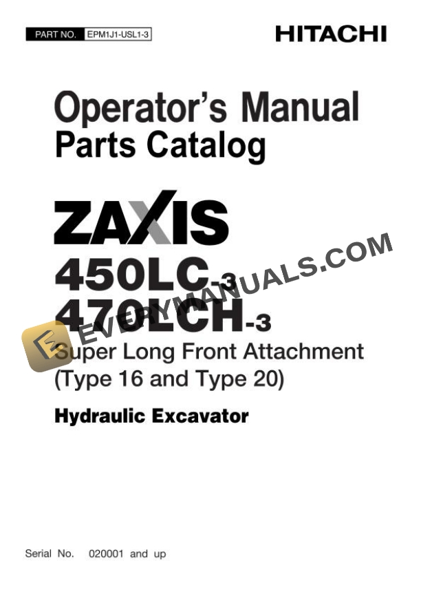 Hitachi Zaxis ZX450LC-3 470LCH-3 Super Long Front Attachment Hydraulic Excavator Operator Manual EPM1J1-USL1-3