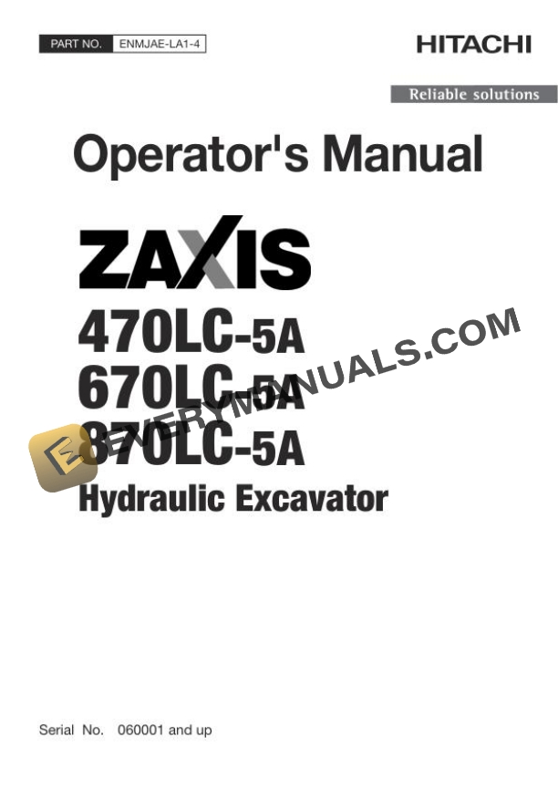 Hitachi Zaxis ZX470LC-5A 670LC-5A 870LC-5A Hydraulic Excavator Operator Manual ENMJAE-LA1-4