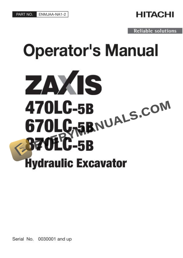 Hitachi Zaxis ZX470LC-5B 670LC-5B 870LC-5B Hydraulic Excavator Operator Manual ENMJAA-NA1-2