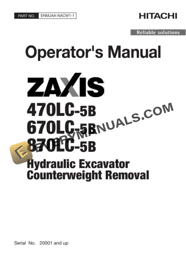 Hitachi Zaxis ZX470LC-5B 670LC-5B 870LC-5B Hydraulic Excavator Operator Manual ENMJAA-NACW1-1