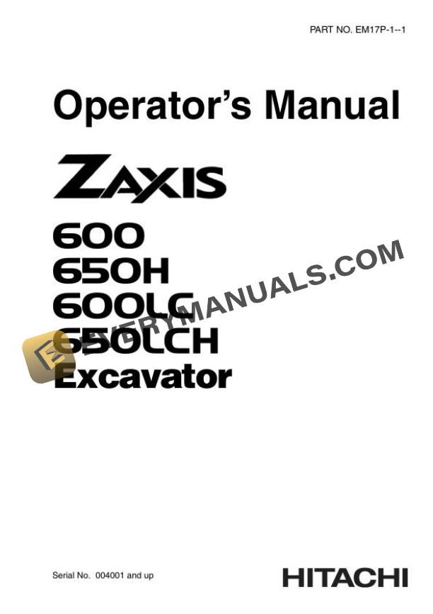 Hitachi Zaxis ZX600 650H 600LC 650LCH Excavator Operator Manual EM17P-1-1