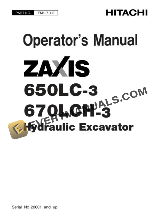Hitachi Zaxis ZX650LC-3 670LCH-3 Excavator Operator Manual EM1J7-1-2
