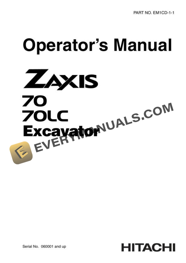 Hitachi Zaxis ZX70 70LC Excavator Operator Manual EM1CD-1-1