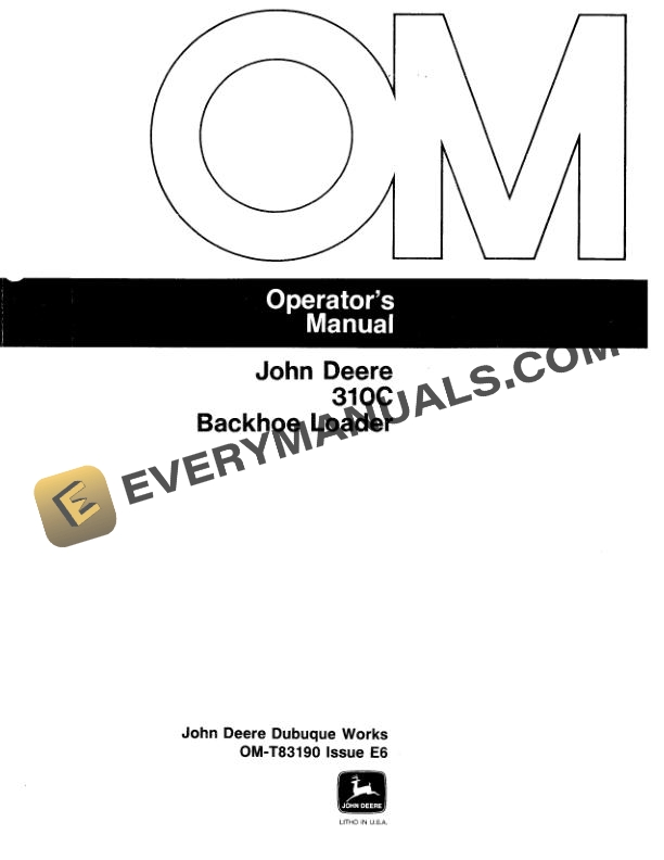 John Deere 310C Backhoe Loader Operator Manual OMT83190