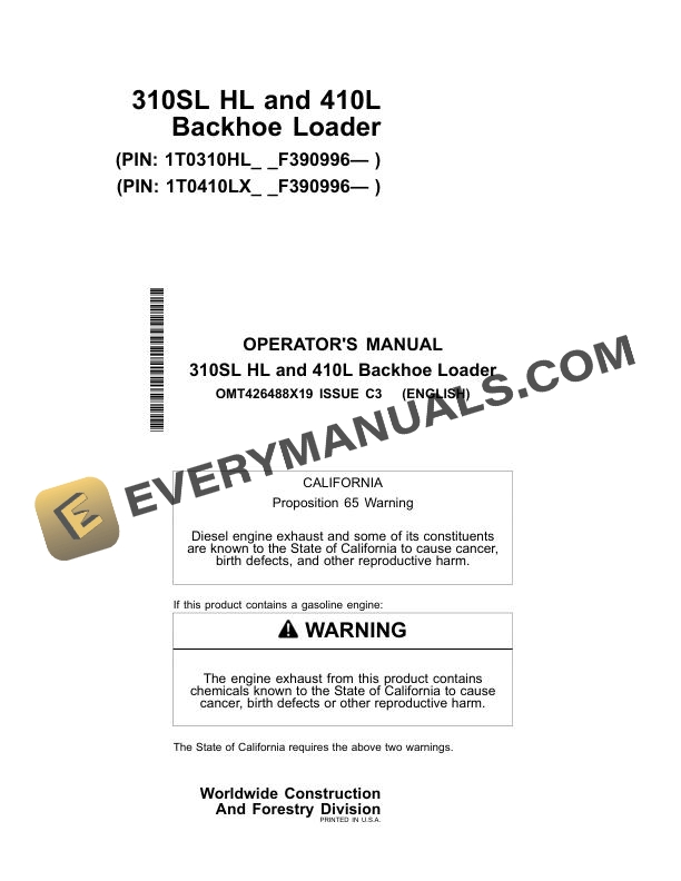 John Deere 310SL HL, 410L Backhoe Loader Operator Manual OMT426488X19 1 John Deere 310SL HL and 410L Backhoe Loader Operator Manual OMT426488X19