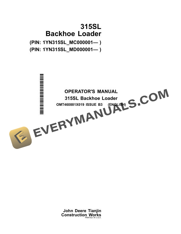 John Deere 315SL Backhoe Loader Operator Manual OMT460881X019
