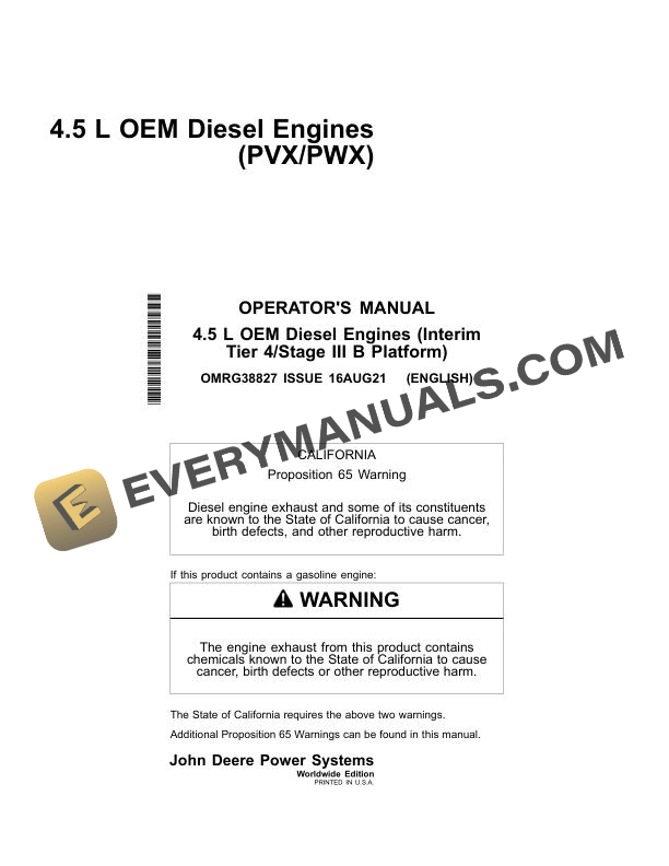 John Deere 4.5L OEM Diesel Engine (Interim Tier 4 Stage III B Platform) Operator Manual OMRG38827 1 John Deere 4.5L OEM Diesel Engine Interim Tier 4 Stage III B Platform Operator Manual OMRG38827