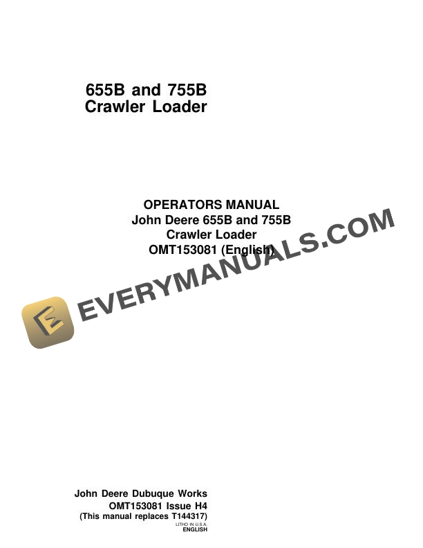 John Deere 655B, 755B Crawler Loader Operator Manual OMT153081 2 John Deere 655B 755B Crawler Loader Operator Manual OMT153081