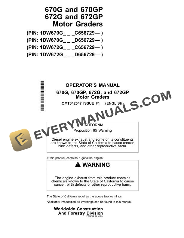 John Deere 670G, 670GP, 672G, 672GP Motor Grader Operator Manual OMT342547 1 John Deere 670G 670GP 672G 672GP Motor Grader Operator Manual OMT342547