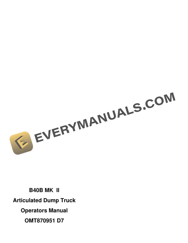John Deere B40B MK II Articulated Dump Truck Operator Manual OMT870951