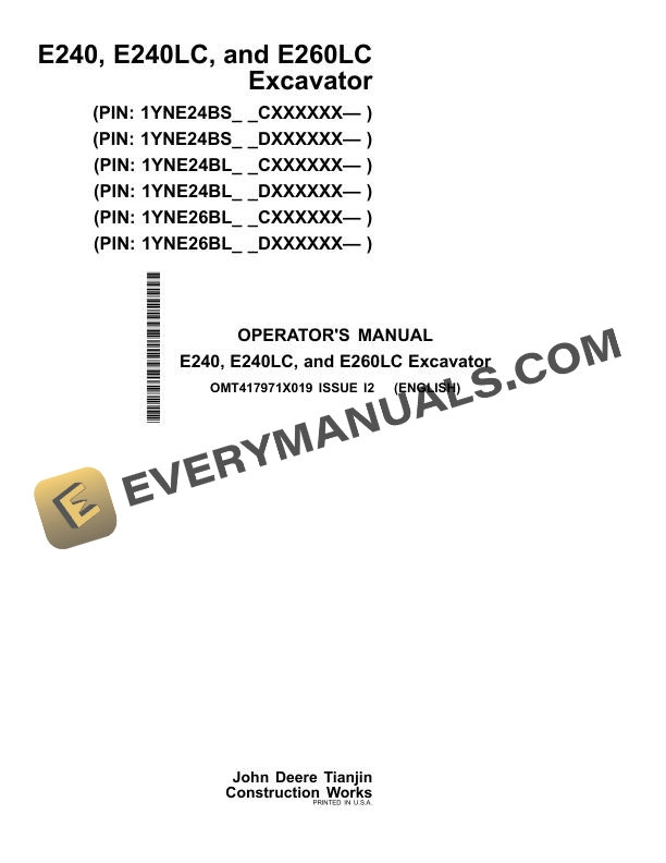 John Deere E240, E240LC, E260LC Excavator Operator Manual OMT417971X019 1 John Deere E240 E240LC E260LC Excavator Operator Manual OMT417971X019
