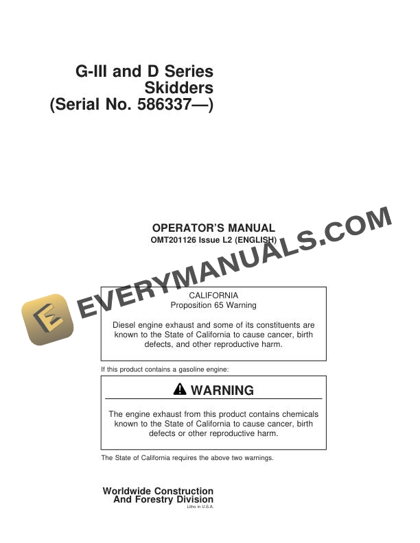 John Deere G-III and D Series Skidder Operator Manual OMT201126 2 John Deere G III and D Series Skidder Operator Manual OMT201126