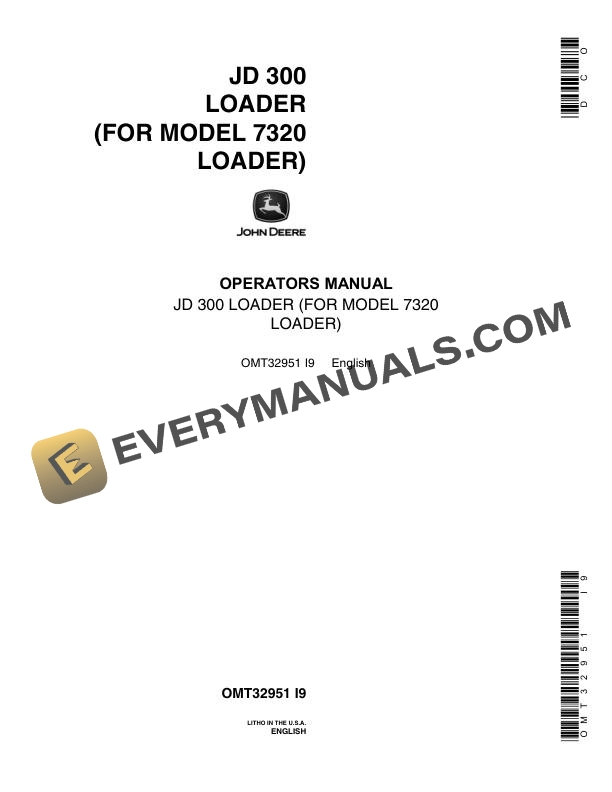John Deere JD 300 Loader (For Model 7320 Loader) Operator Manual OMT32951