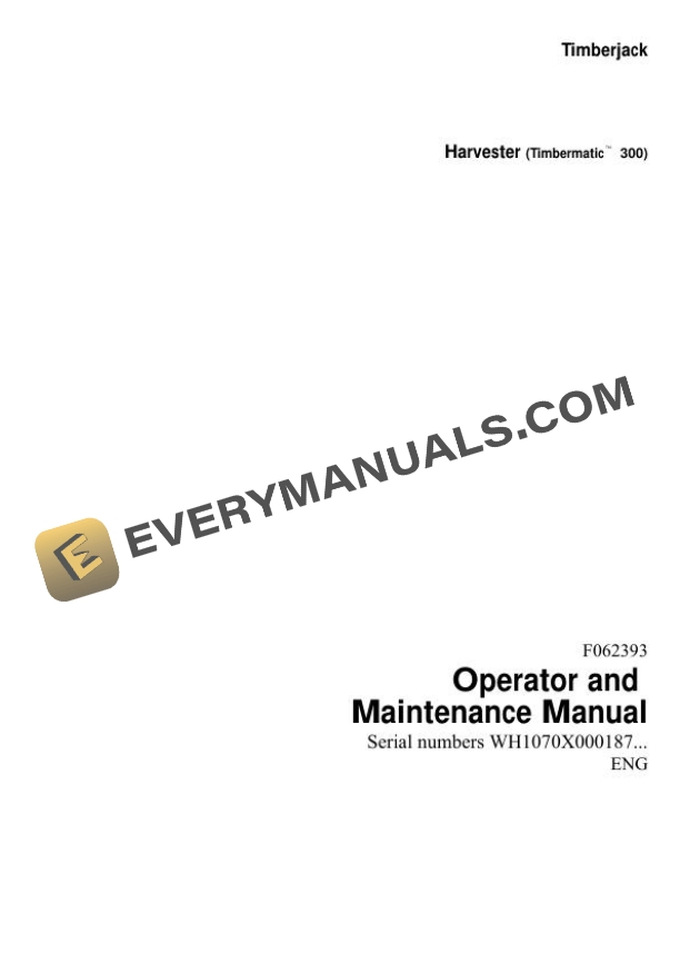 John Deere Timberjack 1070 Harvester Timbermatic 300 Operator Manual F062393