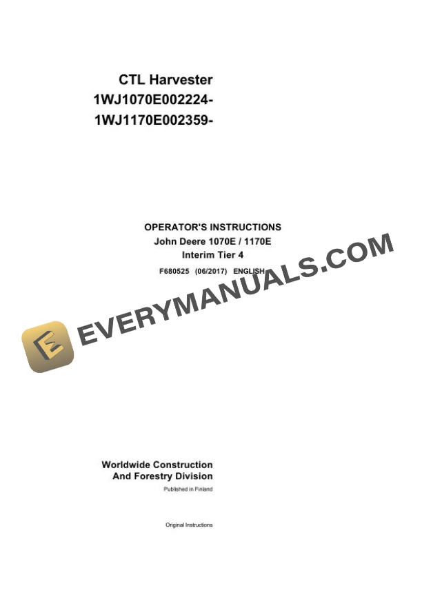 John Deere Timberjack 1070E 1170E CTL Harvester 002224 002359 Operator Manual F680525