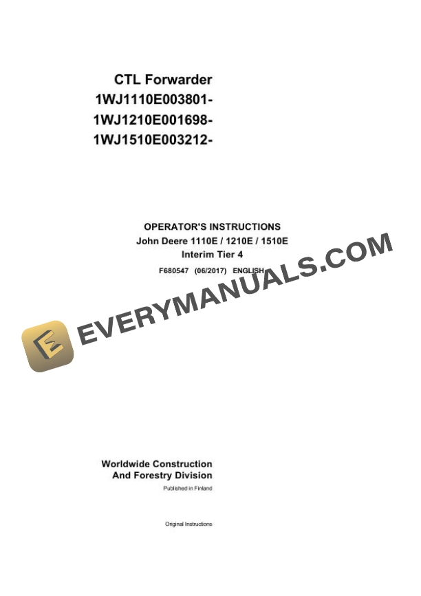 John Deere Timberjack 1110E 1210E 1510E CTL Forwarder 003801 001698 003212 Operator Manual F680547