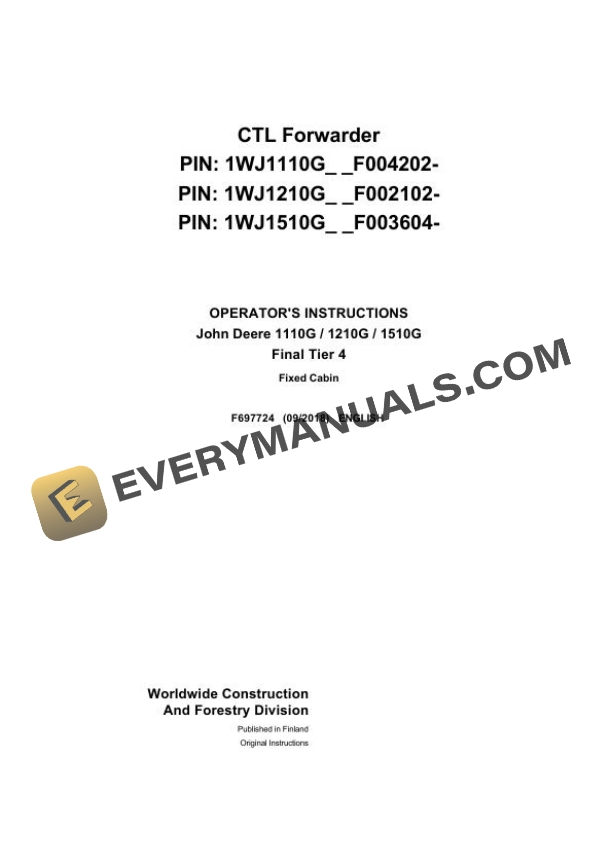 John Deere Timberjack 1110G 1210G 1510G Final Tier 4 CTL Forwarder Operator Manual F697724