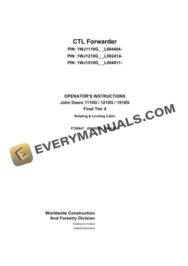 John Deere Timberjack 1110G 1210G 1510G Final Tier 4 CTL Forwarder Operator Manual F708947
