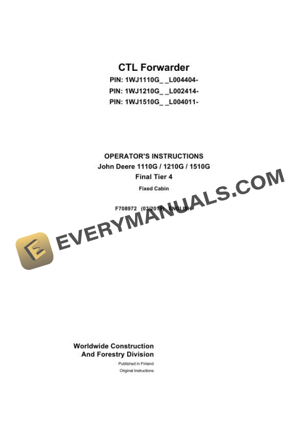 John Deere Timberjack 1110G 1210G 1510G Final Tier 4 CTL Forwarder Operator Manual F708972