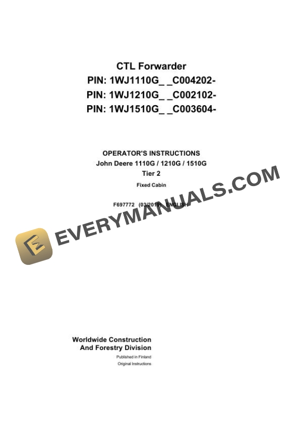 John Deere Timberjack 1110G 1210G 1510G Tier 2 CTL Forwarder Operator Manual F697772